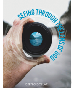 Seeing Through The Lens of God