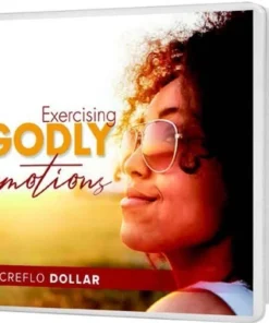 Exercising Godly Emotions