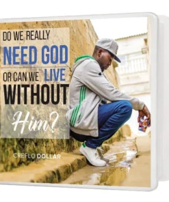 Do We Really Need God or Can We Live Without Him?